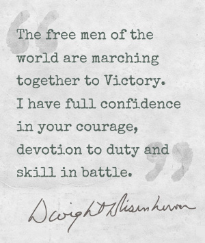 click to view original quote from General D Eisenhower before the D-Day Landings in Normandy